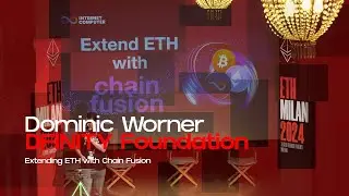 Extending ETH with Chain Fusion - Dominic Worner (DFINITY Foundation)