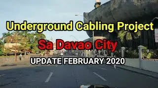 UNDERGROUND CABLING WIRE PROJECT SA DAVAO CITY [ROAD TOUR NI CLOUD]