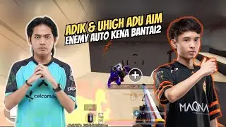 ADIK LUQ & UHIGH ADU AIM KERAS‼️ENEMY AUTO TERBANTAI