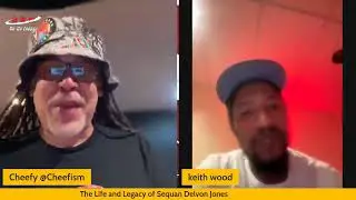 Cheef and Go In Memory Of Sequan Jones with Keith Wood