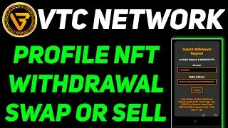 VTC Network Mint Profile NFT | VTC Network Withdrawal | VTC Network Vigor Chain Swap OR Sell
