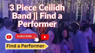 3 Piece Ceilidh Band || Find a Performer