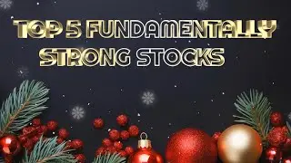 TOP 5 FUNDAMENTALLY STRONG STOCKS