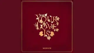 Your Love Is