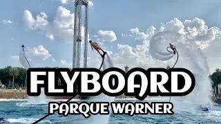 [4K] PARQUE WARNER MADRID 2019 - ANIMACI&Oacute;N FLYBOARD