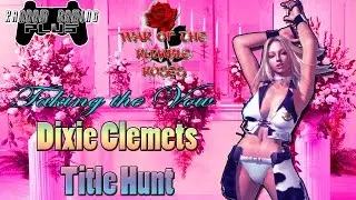 War of the Rumble Roses - Taking the Vow - Dixie Clements Title Hunt (RR)