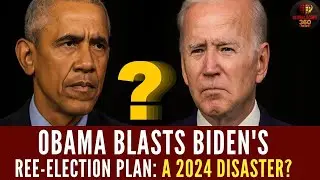 Obama Slams Biden&rsquo;s 2024 Campaign: 'It&rsquo;s a Total Mess!