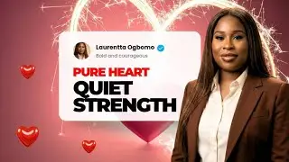 Pure Heart, Quiet Strength | Bold and Courageous | Pastor Dr. Laurentta Ogbomo 