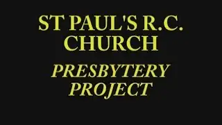 St Paul's RC Church, Couva, Trinidad - Presbytery Project