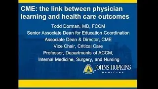 2/26/14: CME: The Link Between Physician Learning and Health Care  Outcomes