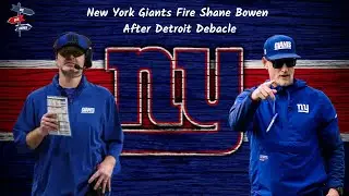 New York Giants Finally Fire Shane Bowen | Charlie Bullen Named Interim DC | Why Now? | Brian Burns