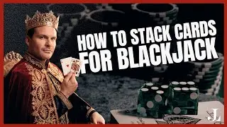 A Card Trick Fit For A King - How to Stack Cards For BLACKJACK... With Dice!