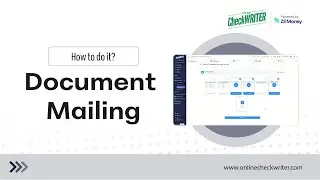 How Document Mailing Works on OnlineCheckWriter - Powered by Zil Money.