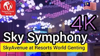 Sky Symphony | Experience the Magic of SkyAvenue at Resorts World Genting in 4K