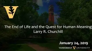 The End of Life and the Quest for Human Meaning - Week 2