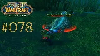 WORLD OF WARCRAFT: CLASSIC 🌎 078: Riesige Sumpfkrokolisken