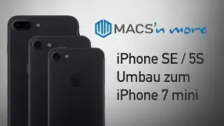 iPhone SE / 5S zu iPhone 7 Mini Umbau - Anleitung (DEUTSCH)