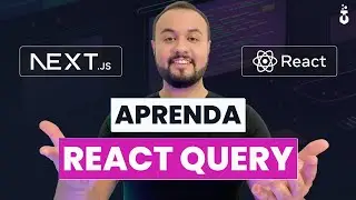 Como Utilizar React Query nos Seus Projetos Next.js com useQuery/useMutation/Optimistic Update