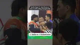 India&rsquo;s 🇮🇳 Sachin Goyal wins BRONZE medal at the Asian Championship | India vs Uzbekistan #shorts