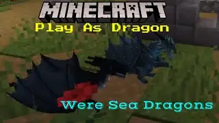 Minecraft: Play As Dragon | Dragon's Survival Were Sea Dragons!