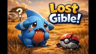 Lost but Not Forgotten: Gible