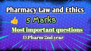 pharmacy law and ethics d pharmacy 2nd year important questions|| Pharmacy law and ethics ke que ||