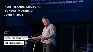 Ever-Present God | June 4, 2023