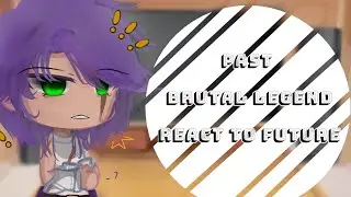 「♠️」Past Brutal Legend react to future | part 1/3 | read desc