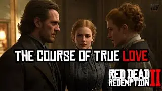 The Course of True Love II & III | RDR2 Story Mission | Arthur Plays Cupid 💘