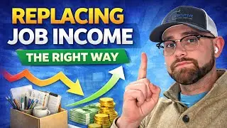 Replacing Job Income The Right Way