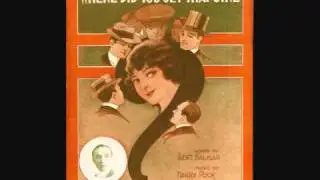 Walter Van Brunt - Where Did You Get That Girl? (1913)
