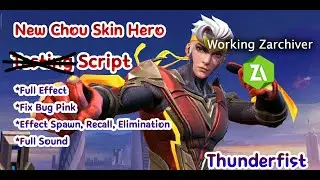 NEW!!! Script Chou Hero Thunderfist Full Effect With Full Sound || MLBB SCRIPT