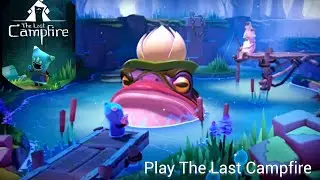 Play The Last Campfire