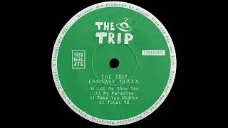 The Trip - Let Me Show You