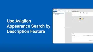 Use Avigilon Appearance Search by Description Feature