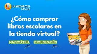 ¿Cómo comprar tu libros escolares en la tienda virtual de Lumbreras Editores?