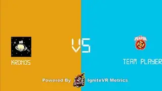 VR Master League (VRML) Team Player Vs KRONOS