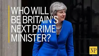 Who will be Britain's next prime minister?