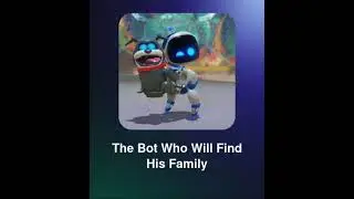 The Bot Who Will Find Their Family (Astro Bot Song!)