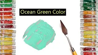 How To Make Ocean Green Color - Mixing Acrylic Colors