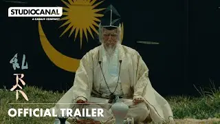 RAN | 40th Anniversary Official Trailer | STUDIOCANAL