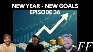 New Year - New Goals! Freedom Finances Show Episode 36