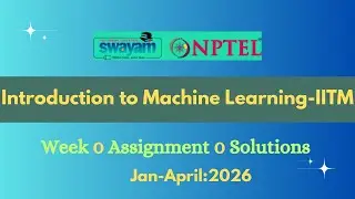NPTEL  Introduction to Machine Learning Week 0 Assignment 0 Solution |Jan-2026|