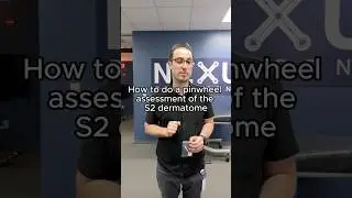 Learn how to do a pinwheel assessment of the S2 Dermatome!