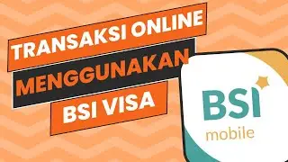 Cara Melakukan Pembayaran dengan Kartu Debit BSI VISA