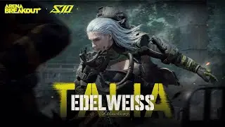 EDELWEISS TALIA ARRIVES: First Character Skin | Limited-Time Military Supply Draw &ndash; Arena Breakout