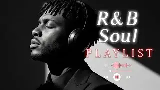 【R&B Soul】Warm & Smooth R&B &ndash; Soulful Music for Love, Relaxation & Comfort