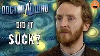DID IT SUCK? | Doctor Who [Vincent and the Doctor REDUX REVIEW]