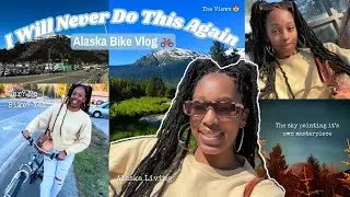 Episode 7: Alaska Adventure!!! Bike Vlog&hellip; Never Again #alaskaadventures #blackgirltravel #alaskalife