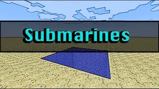 Submarines in Minecraft *w/ Download*